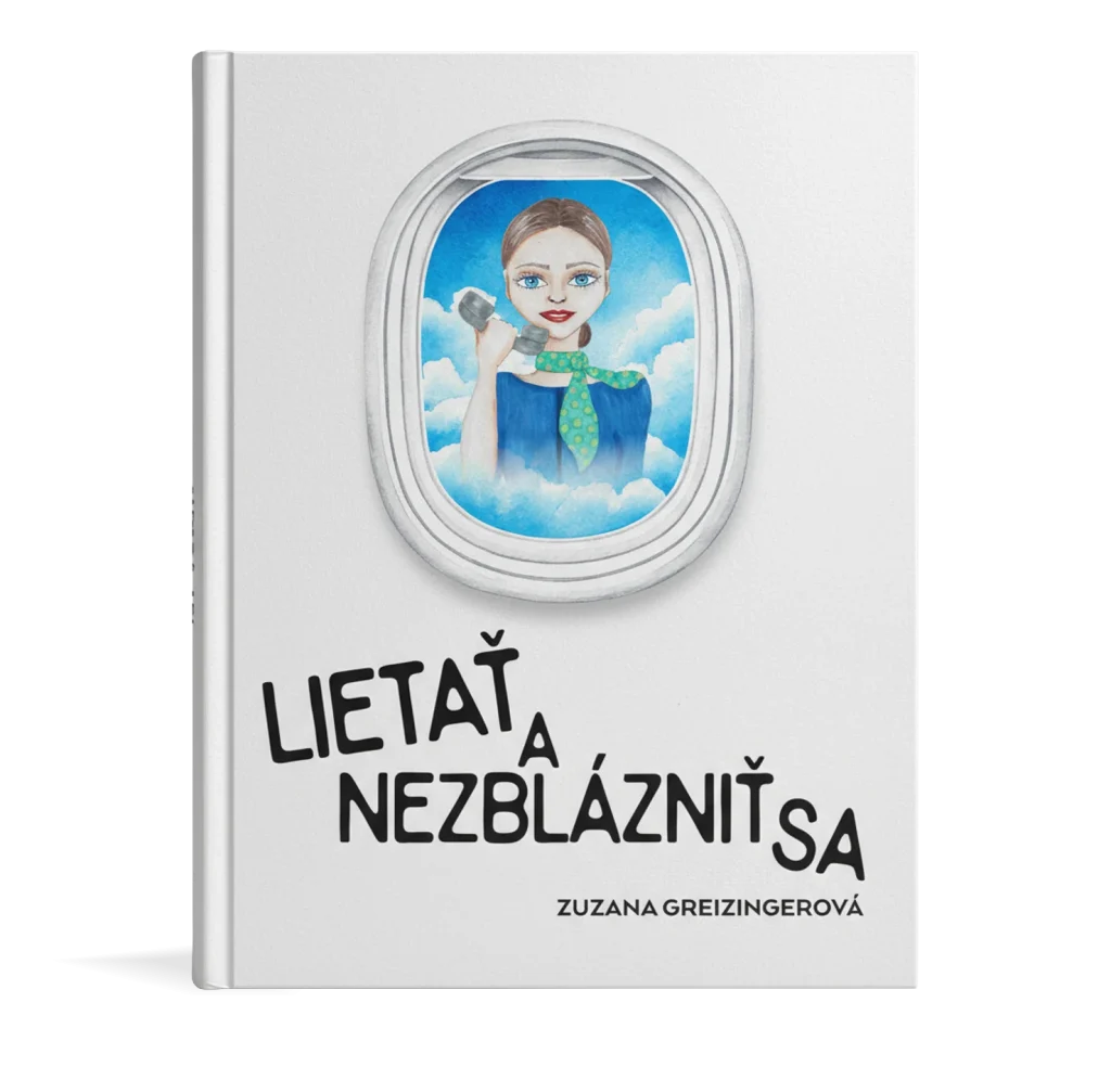 Lietať a nezblázniť sa